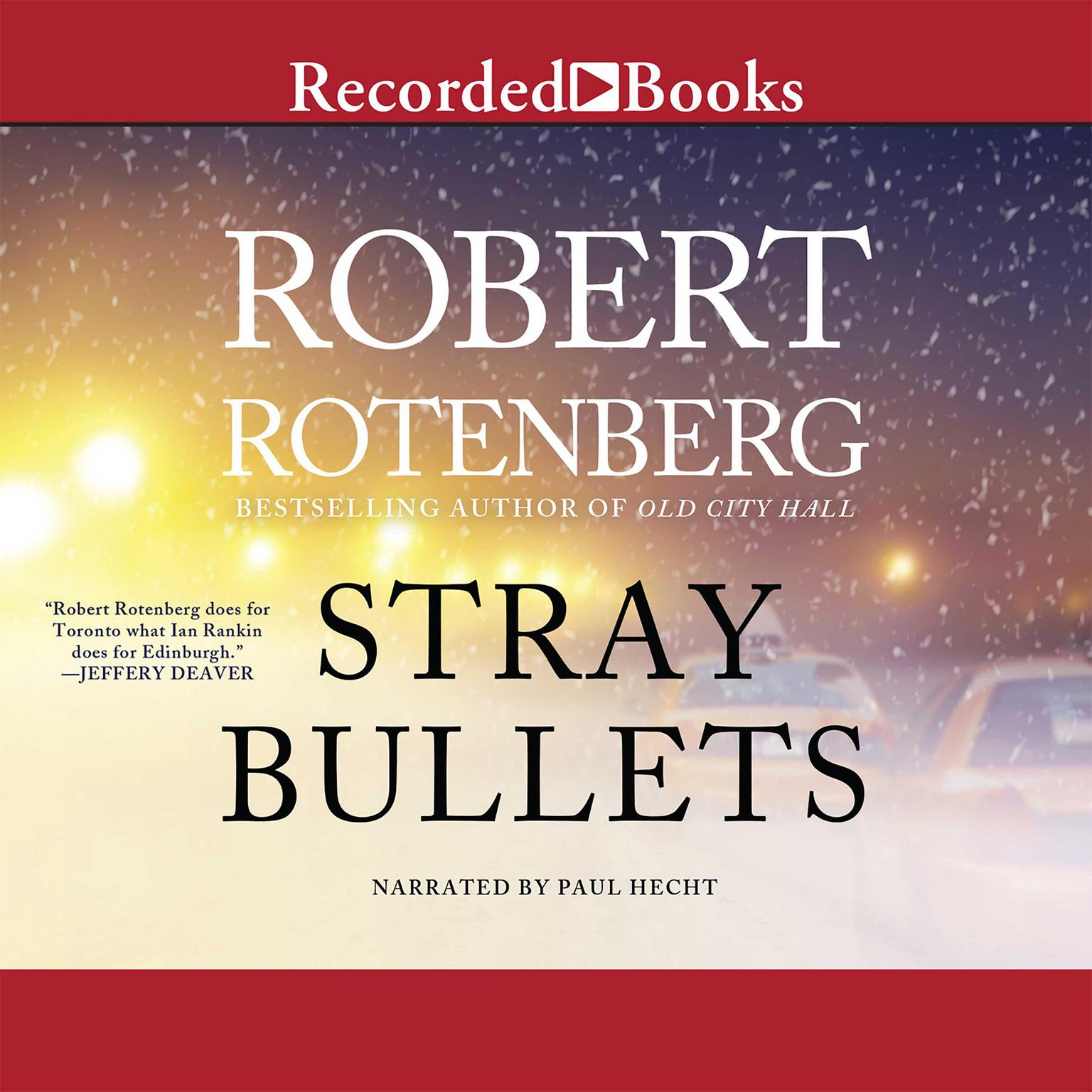 Stray Bullets Audiobook, by Robert Rotenberg