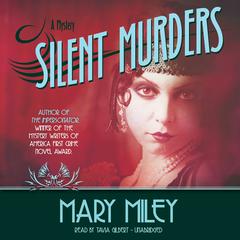Silent Murders Audiobook, by Mary Miley