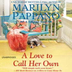 A Love to Call Her Own Audiobook, by Marilyn Pappano