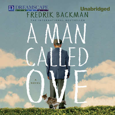 A Man Called Ove: A Novel Audiobook, by Fredrik Backman