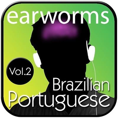 Rapid Brazilian Portuguese, Vol. 2 Audiobook, by Earworms Learning
