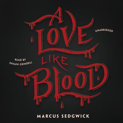 A Love like Blood Audiobook, by Marcus Sedgwick