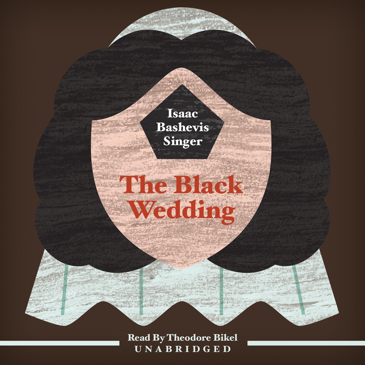 The Black Wedding Audiobook, by Isaac Bashevis Singer
