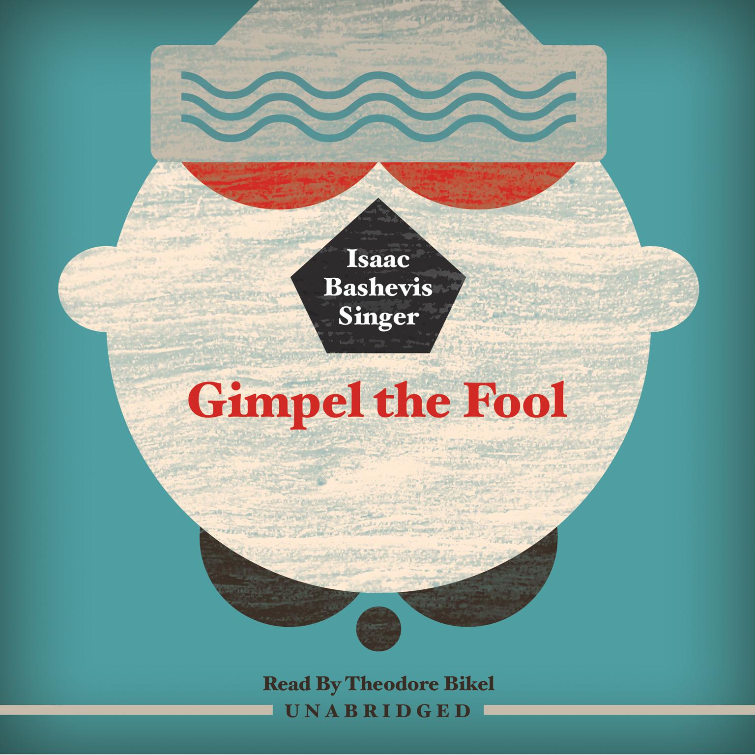 Gimpel the Fool Audiobook, by Isaac Bashevis Singer