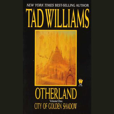 City of Golden Shadow: Otherland Book 1 Audiobook, by Tad Williams