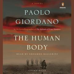 The Human Body: A Novel Audiobook, by Paolo Giordano