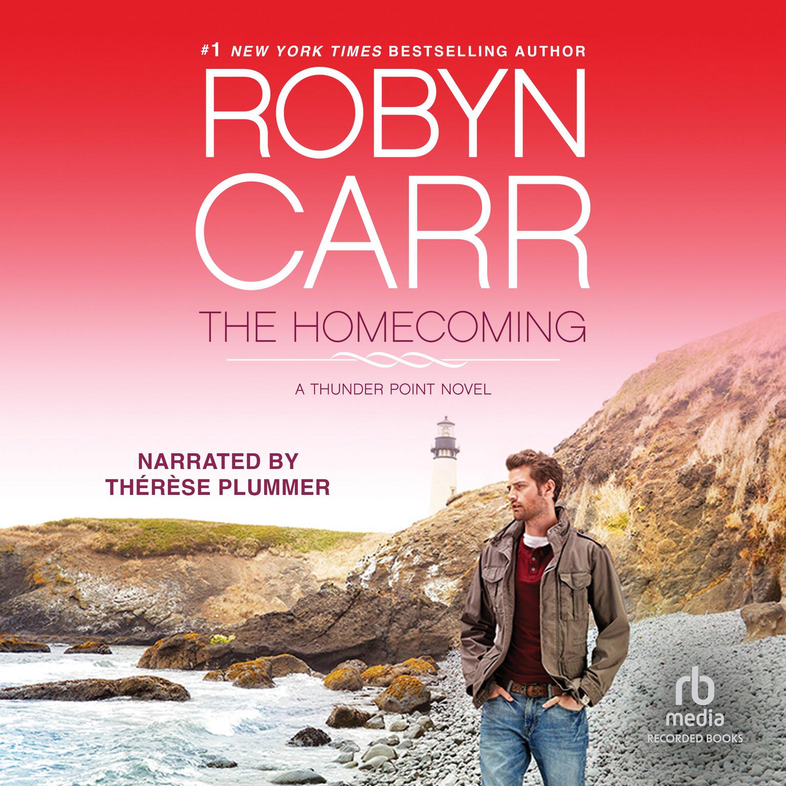The Homecoming: A Thunder Point Novel Audiobook, by Robyn Carr