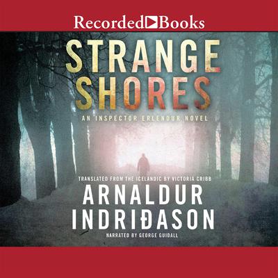 Strange Shores Audiobook, by Arnaldur Indridason