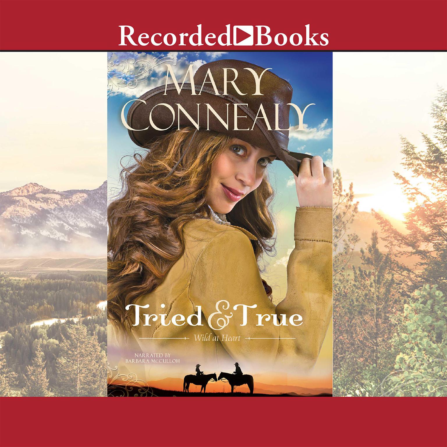 Tried and True Audiobook, by Mary Connealy
