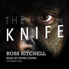 The Knife Audiobook, by Ross Ritchell