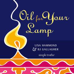 Oil for Your Lamp Audiobook, by B. J. Gallagher