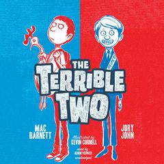 The Terrible Two Audiobook, by Mac Barnett