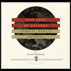 Cien años de soledad Audiobook, by Gabriel García Márquez
