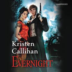 Evernight: The Darkest London Series: Book 5 Audiobook, by Kristen Callihan