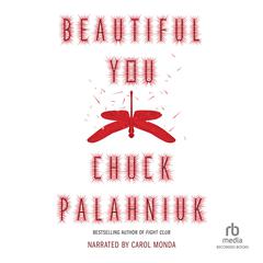 Beautiful You Audiobook, by Chuck Palahniuk