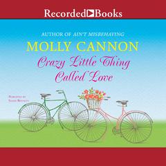 Crazy Little Thing Called Love Audiobook, by Molly Cannon