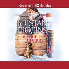 In Your Dreams Audiobook, by Kristan Higgins