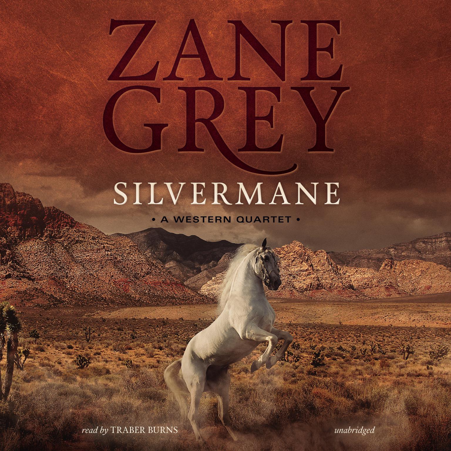 Silvermane: A Western Quartet Audiobook, by Zane Grey