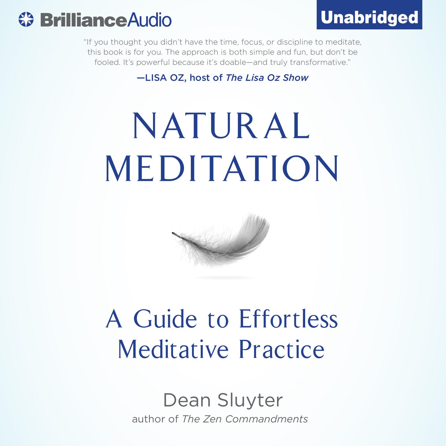 Natural Meditation: A Guide to Effortless Meditative Practice Audiobook, by Dean Sluyter