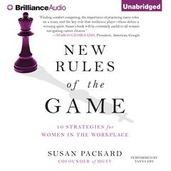 New Rules of the Game: 10 Strategies for Women in the Workplace Audiobook, by Susan Packard
