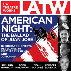 American Night: The Ballad of Juan Jose Audiobook, by Richard Montoya