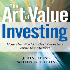 The Art of Value Investing: Essential Strategies for Market-Beating Returns Audiobook, by John Heins