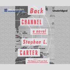 Back Channel Audiobook, by Stephen L. Carter