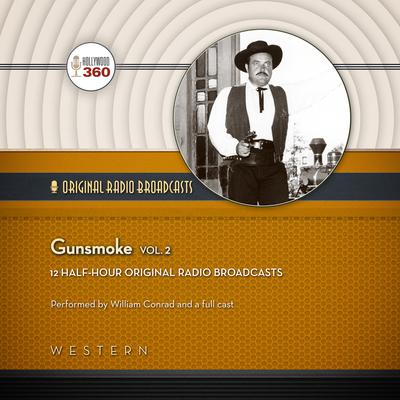 Gunsmoke, Vol. 2 Audiobook, by Hollywood 360