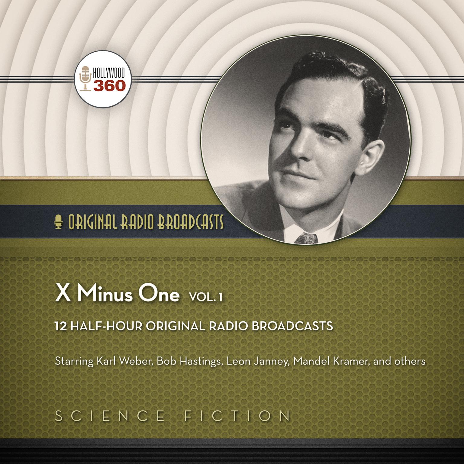 X minus One, Vol. 1 Audiobook, by Hollywood 360