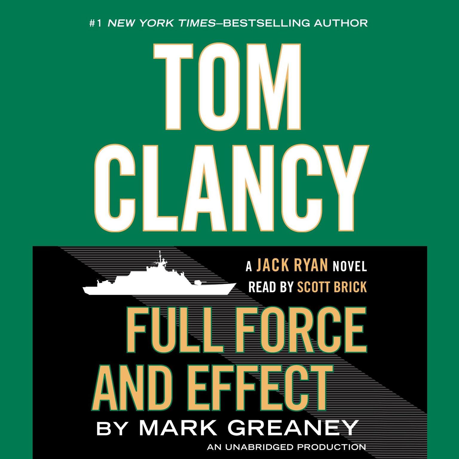 Tom Clancy Full Force and Effect Audiobook, by Mark Greaney
