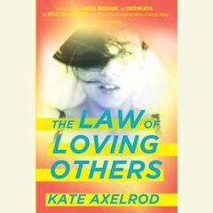 The Law of Loving Others Audiobook, by Kate Axelrod