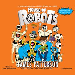 House of Robots Audiobook, by James Patterson