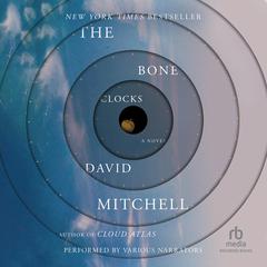 The Bone Clocks Audiobook, by David Mitchell