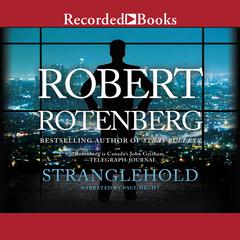 Stranglehold Audiobook, by Robert Rotenberg