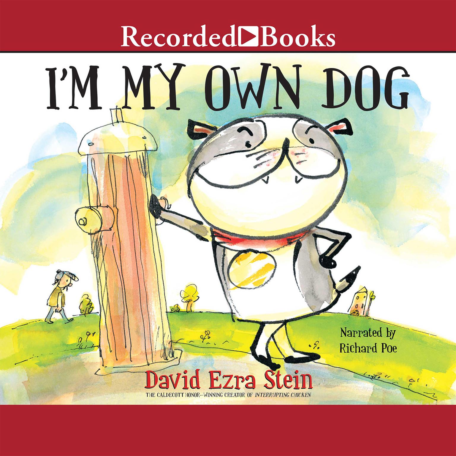 Im My Own Dog Audiobook, by David Ezra Stein