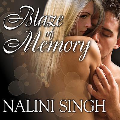 Blaze of Memory Audiobook, by Nalini Singh