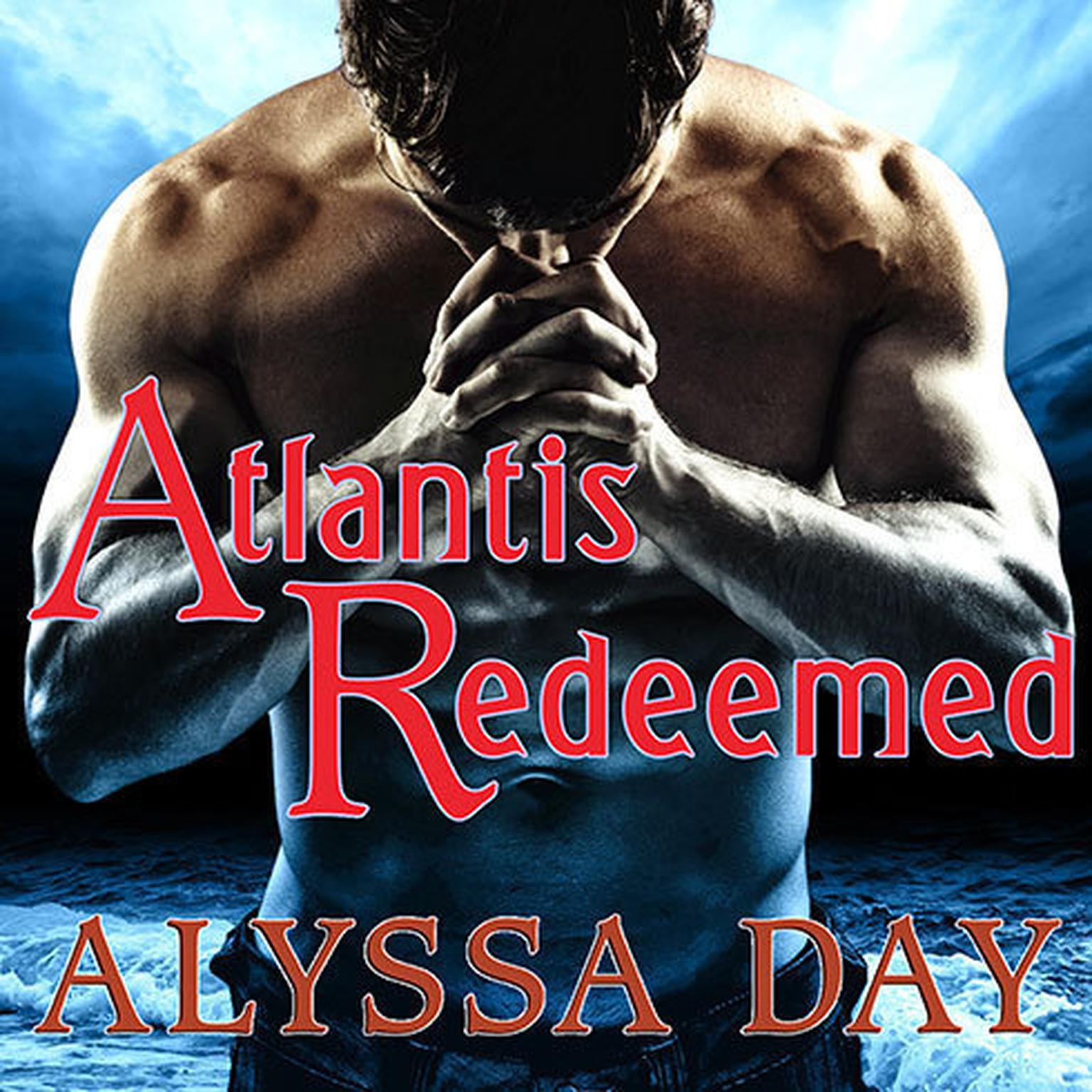 Atlantis Redeemed Audiobook, by Alyssa Day