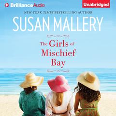 The Girls of Mischief Bay Audiobook, by Susan Mallery