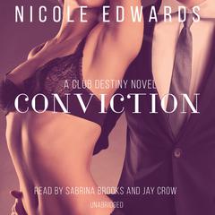 Conviction: A Club Destiny Novel, Book 1 Audiobook, by 