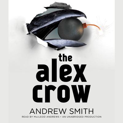 The Alex Crow Audiobook, by Andrew Smith
