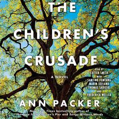 The Childrens Crusade: A Novel Audiobook, by Ann Packer