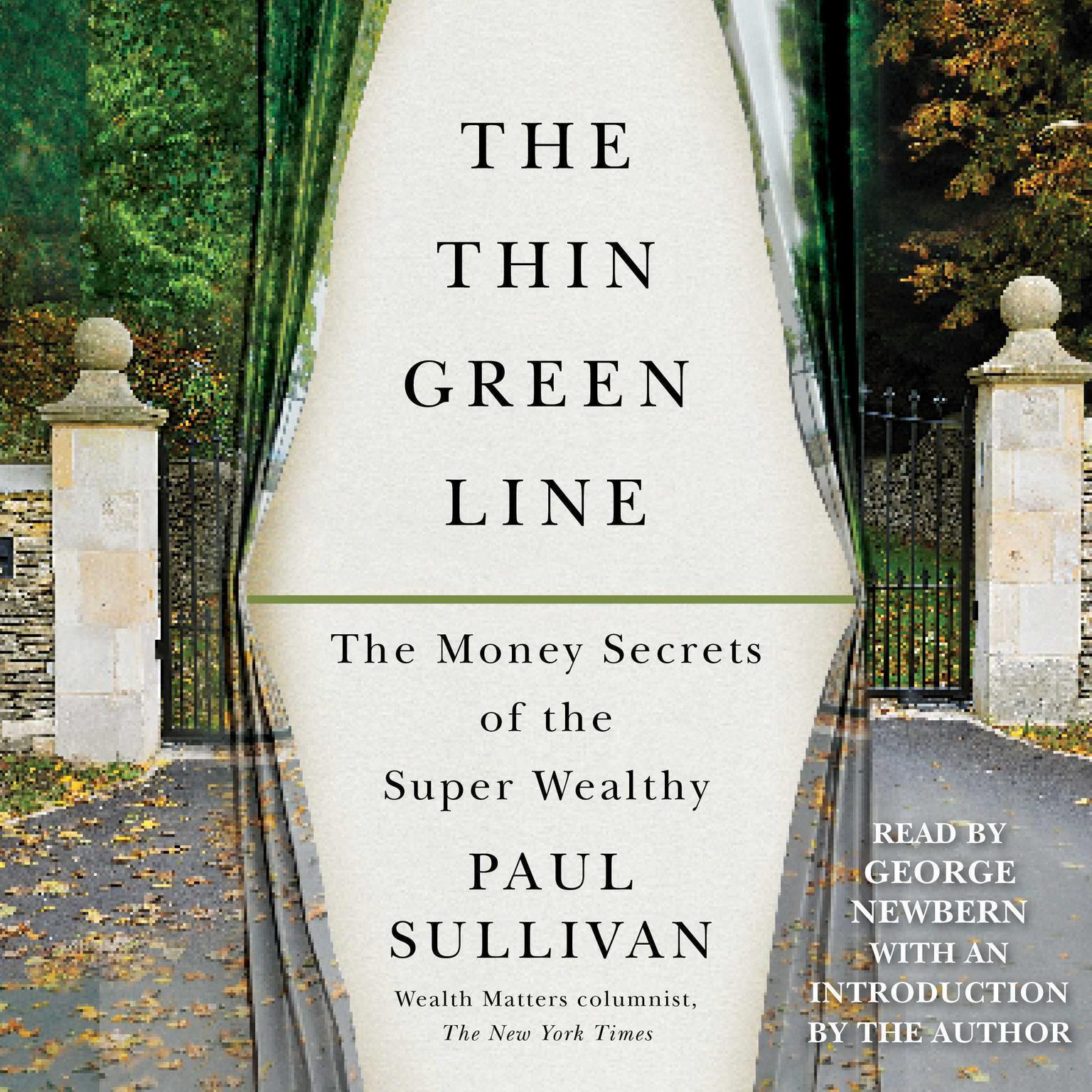 The Thin Green Line: The Money Secrets of the Super Wealthy Audiobook, by Paul Sullivan