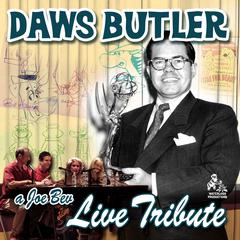A Joe Bev Live Tribute to Daws Butler Audiobook, by Joe Bevilacqua
