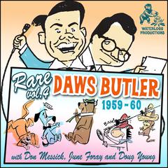 Rare Daws Butler, Vol. 4: 1959–1960 Audiobook, by Joe Bevilacqua