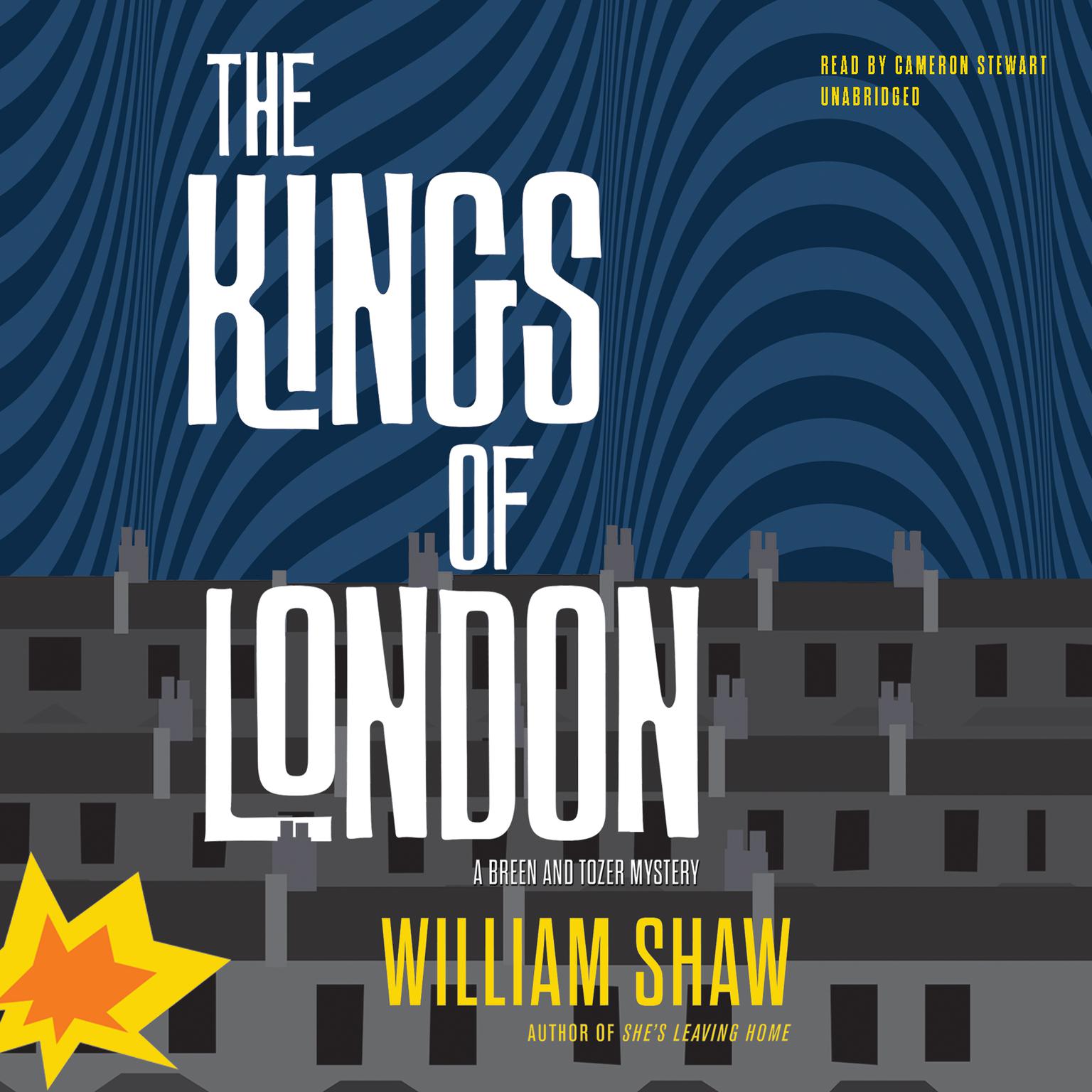 The Kings of London Audiobook, by William Shaw