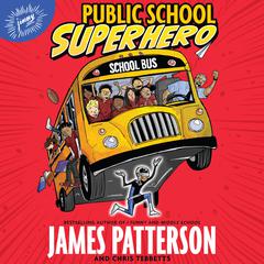 Public School Superhero Audiobook, by Chris Tebbetts