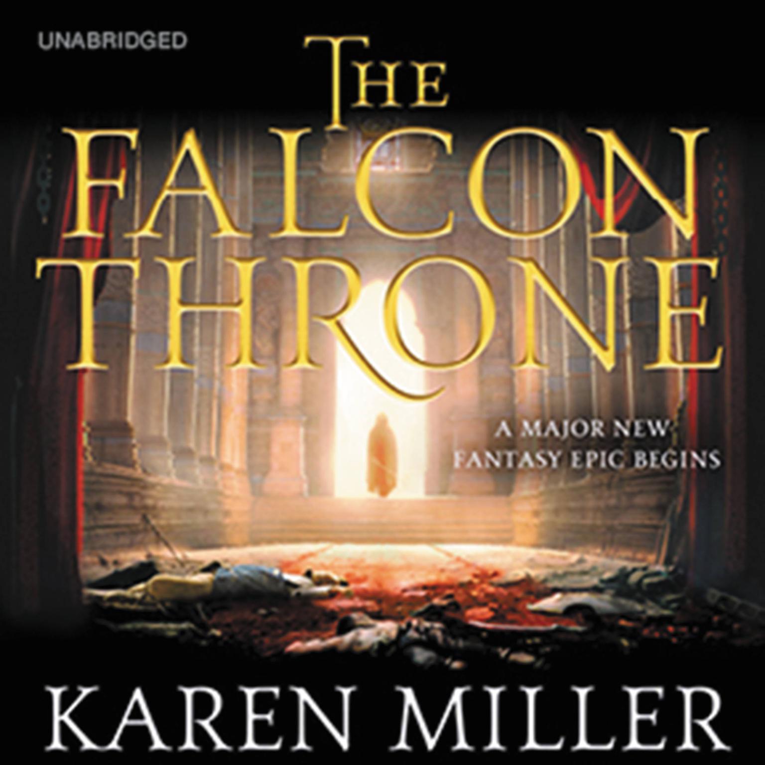 The Falcon Throne: The Tarnished Crown Book One Audiobook, by Karen Miller