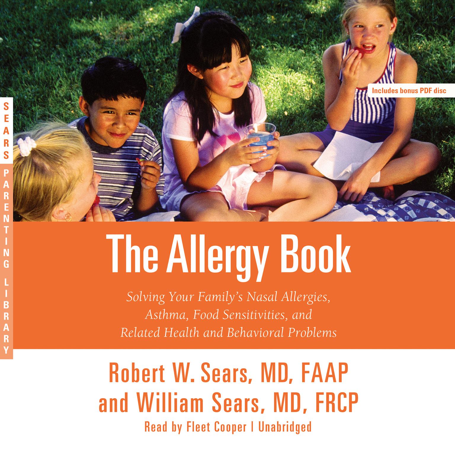 The Allergy Book: Solving Your Familys Nasal Allergies, Asthma, Food Sensitivities, and Related Health and Behavioral Problems Audiobook, by Robert W. Sears