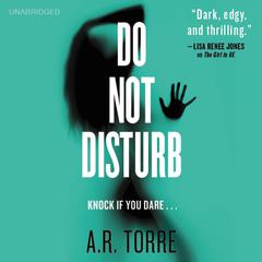 Do Not Disturb Audiobook, by A. R. Torre