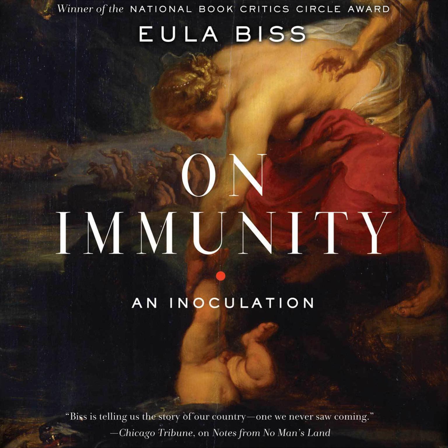 On Immunity: An Inoculation Audiobook, by Eula Biss